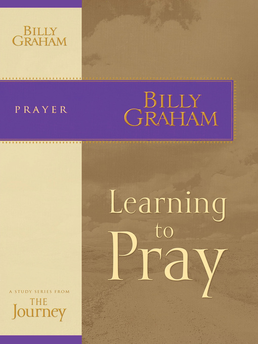 Title details for Learning to Pray by Billy Graham - Available